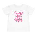 Beautiful Like My Mommy