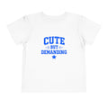 Cute But Demanding - Blue