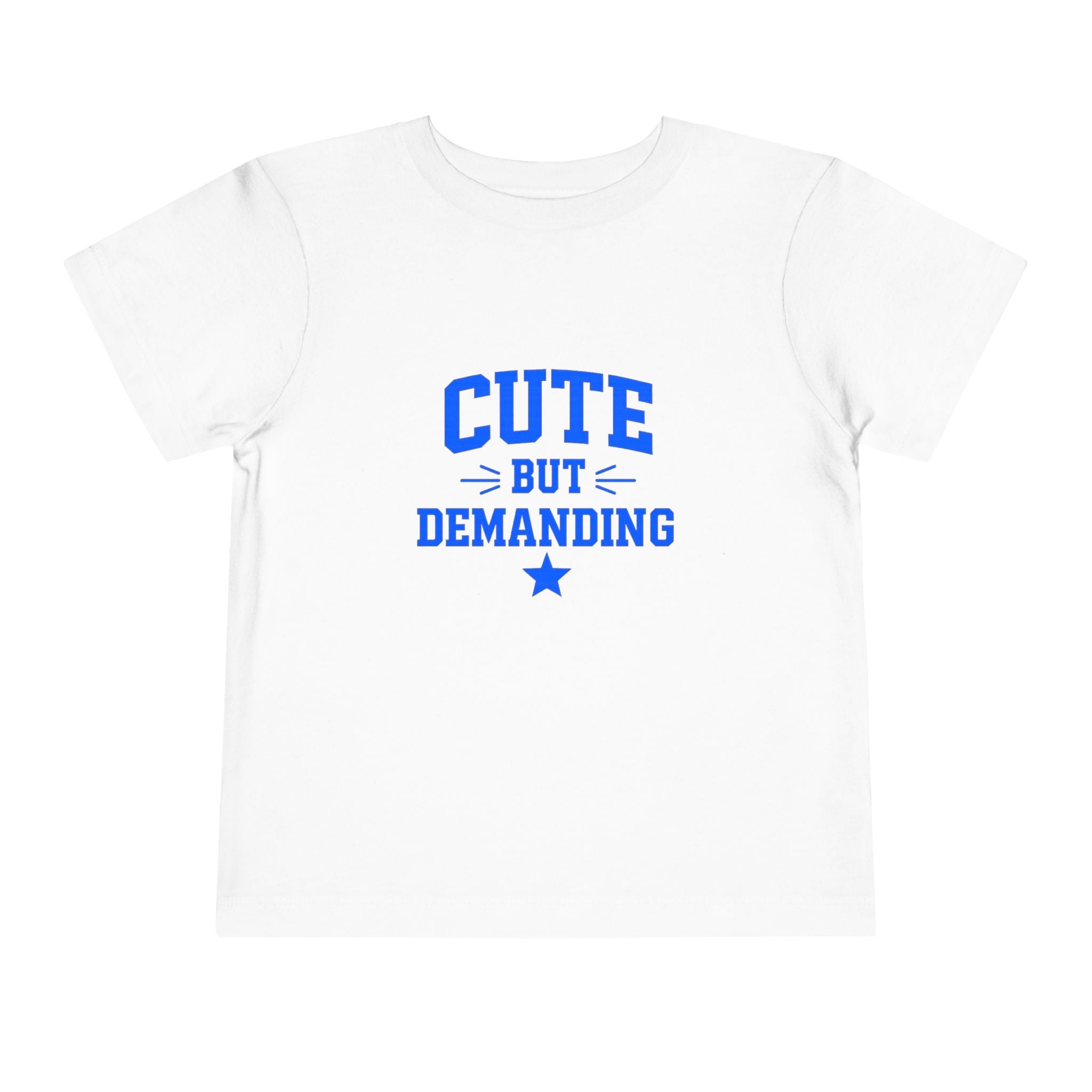 Cute But Demanding - Blue